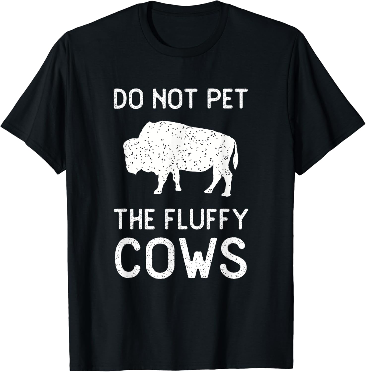 Do Not Pet The Fluffy Cows Vintage National Park Funny